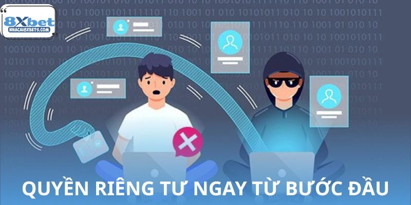 Chính sách quyền riêng tư khi bắt đầu trải nghiệm