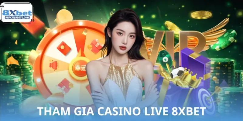 Hướng dẫn truy cập vào sảnh Casino Live 8XBET Hướng dẫn truy cập vào sảnh Casino Live 8XBET